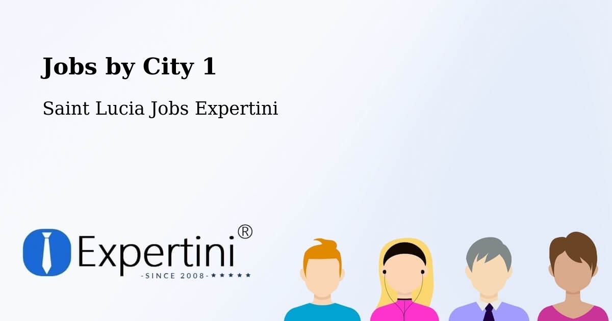 City Jobs in Saint Lucia - Expertini