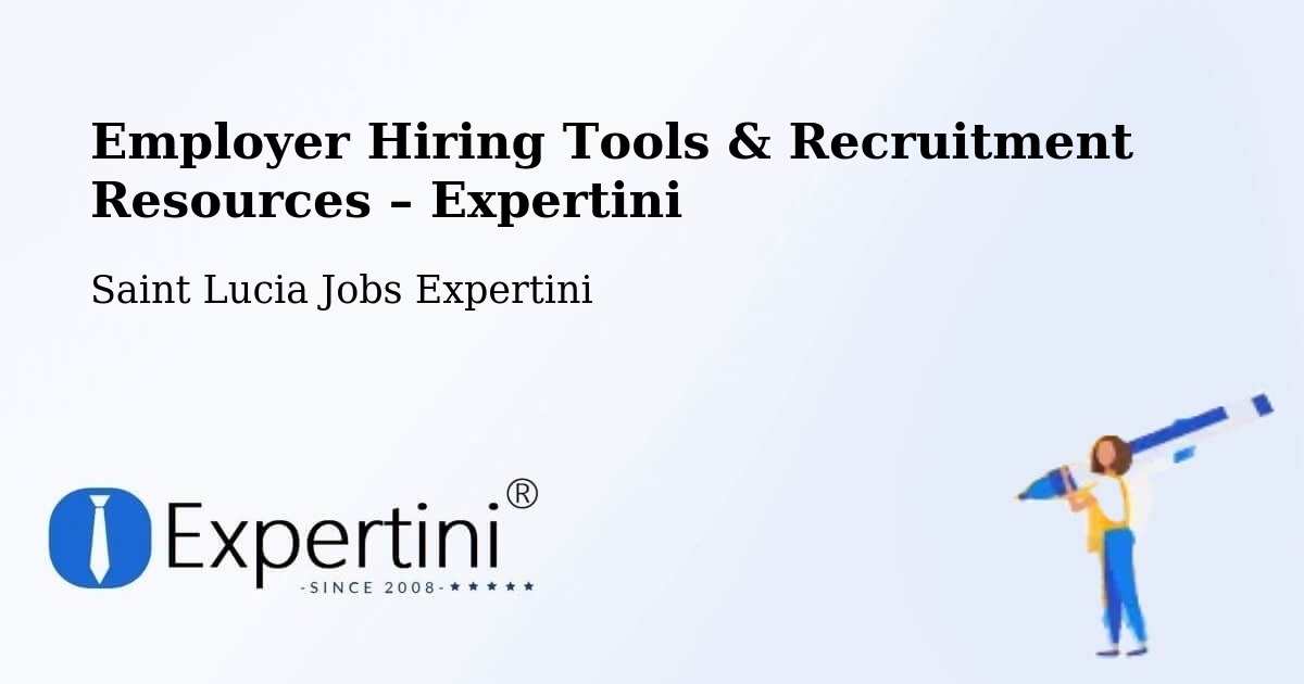 Employer Hiring Tools & Recruitment Resources – Plut - Plut, Saint Lucia Jobs Expertini