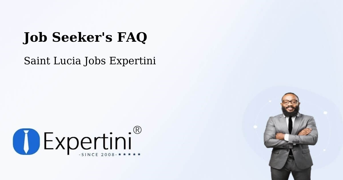 Job Seeker FAQ – Plut - Saint Lucia Jobs Expertini